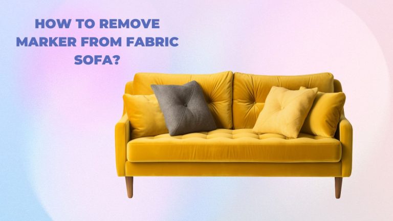 How to Remove Marker from Fabric Sofa